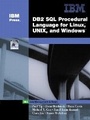 Cover: DB2 (R) SQL Procedure Language for Linux, UNIX and Windows - IBM Press