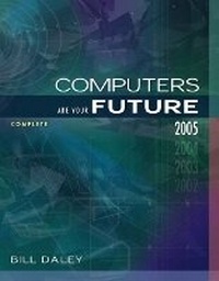 Enlarge image Cover: Computers Are Your Future Complete 2005 Edition - Pearson