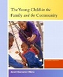 Cover: The Young Child in the Family and the Community - Pearson