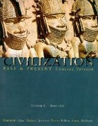 Enlarge image Cover: Civilization Past and Present, Concise Version, Volume II - From 1300 (Chs 11-30) - Pearson