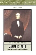Cover: James K. Polk and the Expansionist Impulse - Pearson