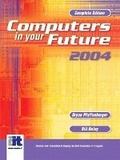 Cover: Computers in Your Future 2004, Complete - Pearson