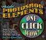 Cover: Adobe Photoshop Elements One-Click Wow! - Peachpit Press Publications