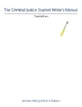 Cover: The Criminal Justice Student Writer's Manual - Pearson