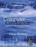 Cover: Computer Confluence, Comprehensive and Student CD - Prentice Hall