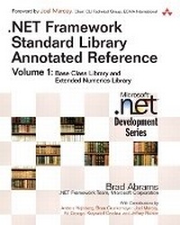 Enlarge image Cover: .NET Framework Standard Library Annotated Reference, Volume 1 - Addison Wesley