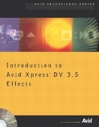 Abbildung von: Introduction to Avid Xpress DV 3.5 Effects - Peachpit Press Publications