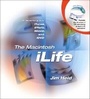 Cover: The Macintosh iLife - Peachpit Press Publications