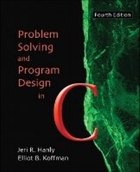 Enlarge image Cover: Problem Solving and Program Design in C - Pearson