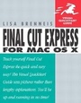 Cover: Final Cut Express for Mac OS X - Peachpit Press Publications