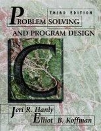 Enlarge image Cover: Problem Solving and Program Design in C - Pearson