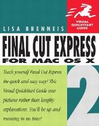 Abbildung von: Final Cut Express 2 for Mac OS X - Peachpit Press Publications