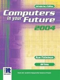 Enlarge image Cover: Computers In Your Future 2004, Introductory - Pearson