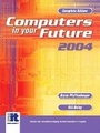 Cover: Computers in Your Future 2004, Complete - Pearson