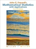 Cover: John E. Freund's Mathematical Statistics with Applications - Pearson