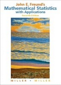 Enlarge image Cover: John E. Freund's Mathematical Statistics with Applications - Pearson