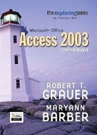 Abbildung von: Exploring Microsoft Office Access 2003 Comprehensive- Adhesive Bound - Pearson