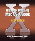 Cover: The Robin Williams Mac OS X Book, Tiger Edition - Peachpit Press Publications