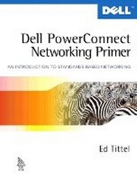 Enlarge image Cover: Dell PowerConnect Networking Primer - Prentice Hall