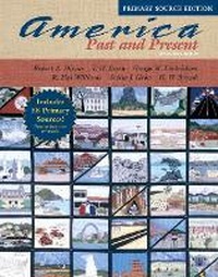 Abbildung von: America Past and Present, Single Volume Edition, Primary Source Edition - Pearson