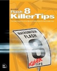 Enlarge image Cover: Macromedia Flash 8 Killer Tips - New Riders