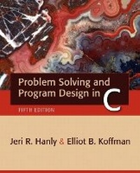 Enlarge image Cover: Problem Solving and Program Design in C - Pearson