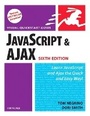 Cover: JavaScript and Ajax for the Web, Sixth Edition - Peachpit Press Publications