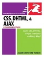 Cover: CSS, DHTML, and Ajax, Fourth Edition - Peachpit Press Publications
