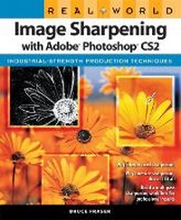 Abbildung von: Real World Image Sharpening with Adobe Photoshop CS2 - Peachpit Press Publications