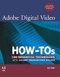 Cover: Adobe Digital Video How-Tos - Adobe Press,U.S.