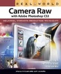 Cover: Real World Camera Raw with Adobe Photoshop CS3 - Peachpit Press Publications
