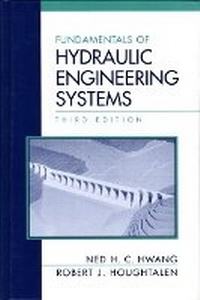 Enlarge image Cover: Fundamentals of Hydraulic Engineering Systems - Pearson