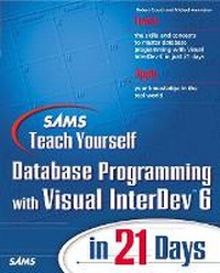 Enlarge image Cover: Sams Teach Yourself Database Programming with Visual InterDev 6 in 21 Days - Sams Publishing