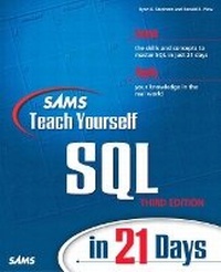 Enlarge image Cover: Sams Teach Yourself SQL in 21 Days - Sams Publishing