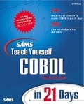 Cover: Sams Teach Yourself COBOL in 21 Days - Sams Publishing