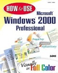 Cover: How to Use Microsoft Windows 2000 Professional - Sams Publishing