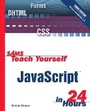 Cover: Sams Teach Yourself JavaScript in 24 Hours - Sams Publishing