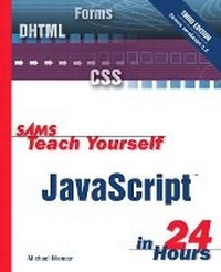 Enlarge image Cover: Sams Teach Yourself JavaScript in 24 Hours - Sams Publishing
