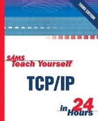 Abbildung von: Sams Teach Yourself TCP/IP in 24 Hours - Sams Publishing