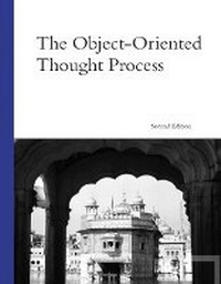 Enlarge image Cover: The Object-Oriented Thought Process - Sams Publishing