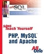 Cover: Sams Teach Yourself PHP, MySQL and Apache All in One - Sams Publishing
