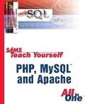 Cover: Sams Teach Yourself PHP, MySQL and Apache All in One - Sams Publishing