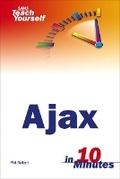 Cover: Sams Teach Yourself Ajax in 10 Minutes - Sams Publishing