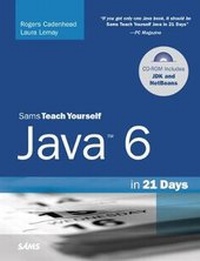 Abbildung von: Sams Teach Yourself Java 6 in 21 Days - Sams Publishing