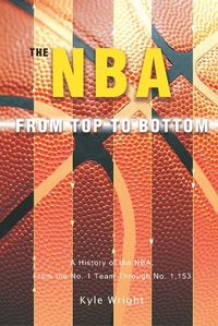 Abbildung von: The NBA From Top to Bottom - iUniverse