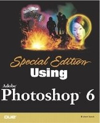 Abbildung von: Special Edition Using Adobe (R) Photoshop (R) 6 - Que Corporation,U.S.