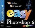 Bild: Easy Adobe (R) Photoshop (R) 6 - Que Corporation,U.S.