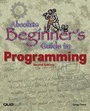 Cover: Absolute Beginner's Guide to Programming - Que Corporation,U.S.