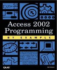Abbildung von: Access 2002 Programming by Example - Que Corporation,U.S.