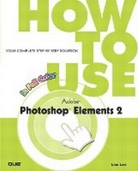 Abbildung von: How to Use Adobe Photoshop Elements 2 - Que Corporation,U.S.